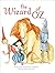 The Wizard of OZ: Classic Tales