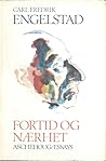 Fortid og nærhet : essays