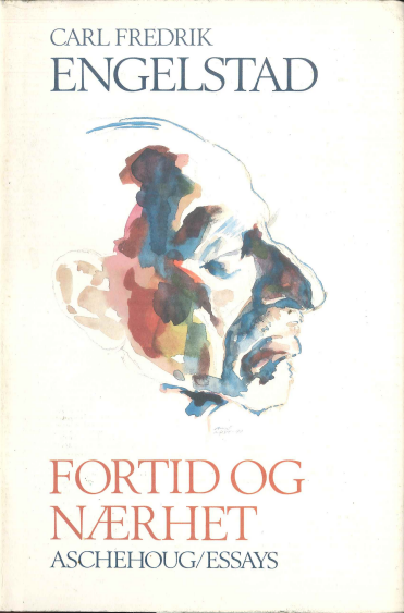 Fortid og nærhet : essays (Hardcover)