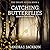 Catching Butterflies: Search for Home (Escape Series Book #2)