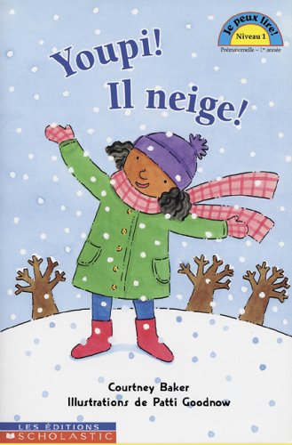 Youpi! Il Neige! (Je Peux Lire! Niveau 1)
