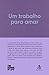 Um trabalho para amar
