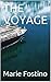 THE VOYAGE by Marie Fostino