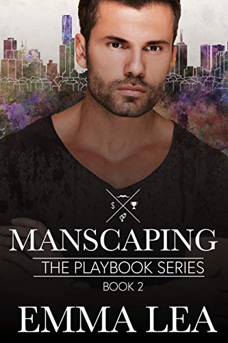 Manscaping: The Playbook Series Book 2 (Kindle Edition)