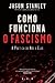 Como Funciona o Fascismo: A Política do Nós e Eles