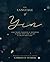 The Language of Yin: Yoga Themes, Sequences and Inspiration to Bring Your Class to Life and Life to Your Class