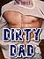 DIRTY DAD: A Gay Taboo Treat