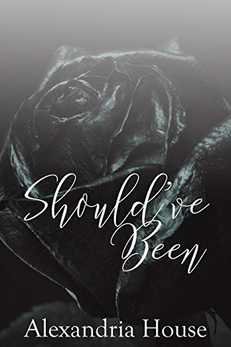 Should've Been (Kindle Edition)