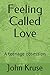 Feeling Called Love: A teen...