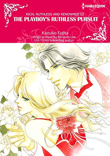 The Playboy's Ruthless Pursuit (Rich, Ruthless and Renowned #3)