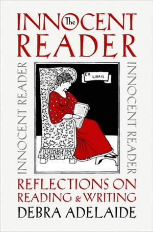 The Innocent Reader: Reflections on Reading and Writing (Paperback)
