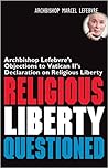 Religious Liberty Questioned by Marcel Lefebvre