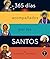 365 días acompañados por los santos: Vol I