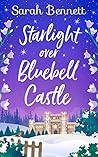 Starlight Over Bluebell Castle (Bluebell Castle #3)