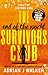 The End of the World Survivors Club by Adrian J. Walker