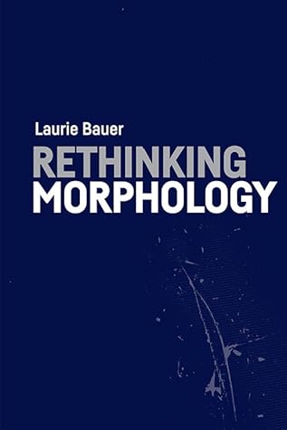 Rethinking Morphology