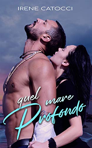 Quel mare profondo (Kindle Edition)