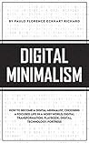 DIGITAL MINIMALISM by Paulo Florence Eckhart Richard