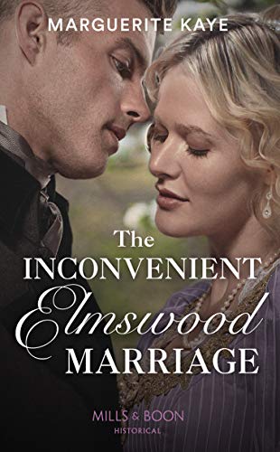 The Inconvenient Elmswood Marriage (Penniless Brides of Convenience, #4)