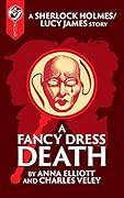A Fancy-Dress Death: A Sherlock and Lucy Short Story