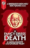A Fancy-Dress Death (Sherlock Holmes and Lucy James Mystery #7.4)