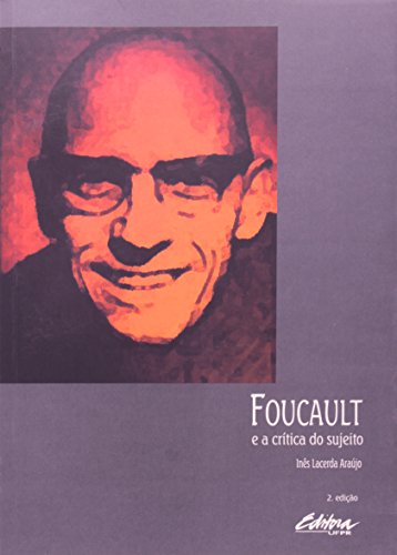 Foucault e a Critica do Sujeito (Paperback)