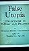 A False Utopia
