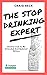 The Stop Drinking Expert: Alcohol Lied to Me Updated And Extended Edition