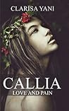 Callia : Love and...