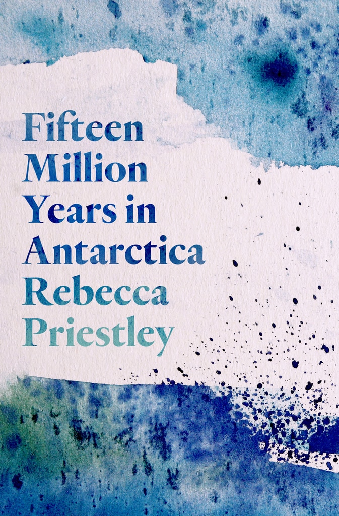 Fifteen Million Years in Antarctica (Paperback)