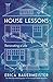 House Lessons by Erica Bauermeister