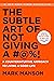 The Subtle Art of Not Giving a #@%!