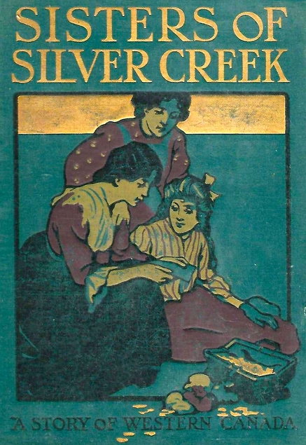 Sisters of Silver Creek: A Story of Western Canada (Hardcover)