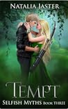 Tempt (Selfish Myths, #3) Book cover for Tempt (Selfish Myths, #3)