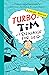 Turbo-Tim - i en klasse for seg (Turbo-Tim, #1)