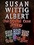 The Crystal Cave Trilogy by Susan Wittig Albert