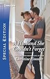 A Husband She Couldn't Forget by Christine Rimmer