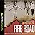 Fire Road: The Napalm Girl's Journey Through the Horrors of War to Faith, Forgiveness, and Peace