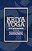 Kriya Yoga by Paramahansa Yogananda