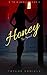 Honey So Sweet: A Short, St...