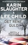 Det rene guld by Karin Slaughter