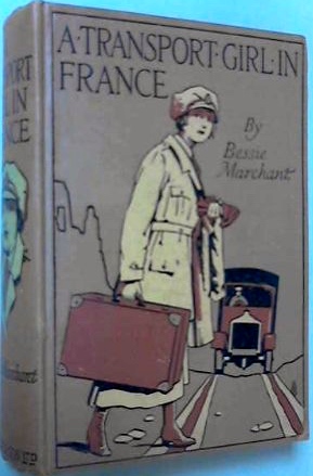A Transport Girl in France: A Story of the Adventures of a W.A.A.C