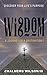 Wisdom:: A Journey or a Des...