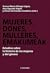 Mujeres, dones, mulleres, e...