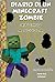 Diario di un Minecraft Zombie. Vol. 8: Ritorno a scuola.