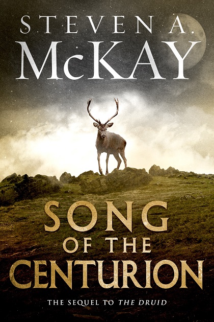 Song of the Centurion (Warrior Druid of Britain #2)