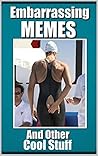 Memes: Embarrassi...