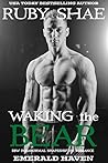 Waking the Bear (Grayslake: More Than Mated; Emerald Haven, #1) Waking the Bear (Grayslake: More Than Mated; Emerald Haven, #1)