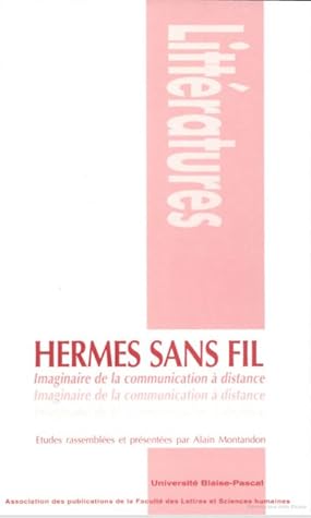 Hermes sans fil. Imaginaire de la communication à distance