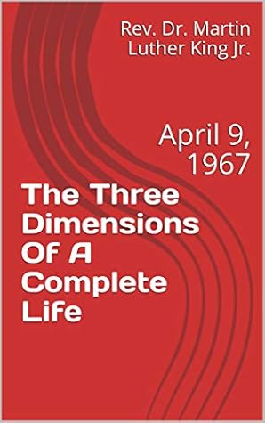 The Three Dimensions Of A Complete Life: April 9, 1967